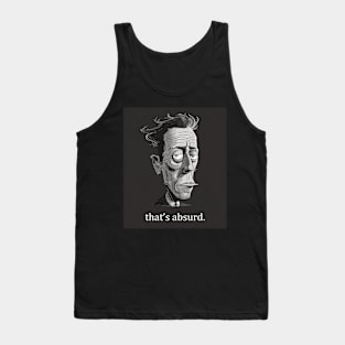 Albert Camus: that's absurd. Tank Top